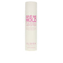 Eleven Australia GIVE ME HOLD flexible hairspray 300 ml